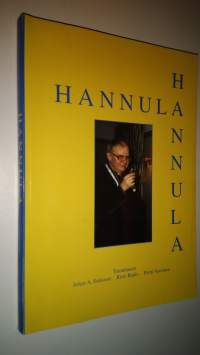 Hannula : Risto Hannulan ystäväkirja