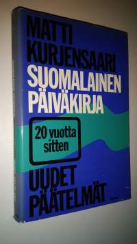 Suomalainen päiväkirja : 20 vuotta sitten : uudet päätelmät
