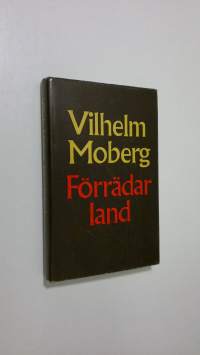 Förrädarland : En berättelse om människor som historien har glömt