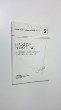 Folklivsforskning : en bibliografi över Svenskfinland