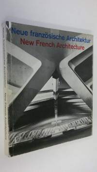 Neue französische Architektur = New French Architecture