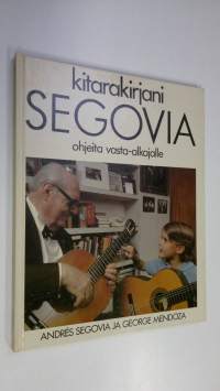 Segovia kitarakirjani : ohjeita vasta-alkajalle