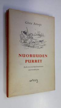 Nuoruuden purret : kaksitoista kuolematonta nuortenkirjaa