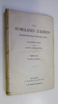 Uusi suomalainen lukemisto : suomalais-ruotsalaisen sanakirjan kanssa lyseilöitä varten