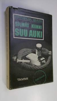 Silmät kiinni ja suu auki