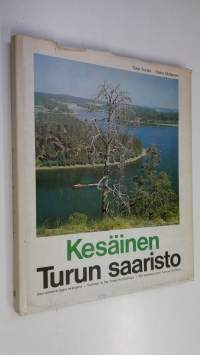 Kesäinen Turun saaristo = Åbo sommarfagra skärgård = Summer in the Turku Archipelago = Die sommerlichen Turkuer Schären