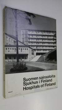 Suomen sairaaloita = Sjukhus i Finland = Hospitals of Finland