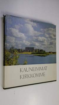 Kauneimmat kirkkomme : suomalaista kirkkoarkkitehtuuria keskiajalta nykypäivään = Finlands vackraste kyrkor : finsk kyrkoarkitektur från medeltiden till våra daga...