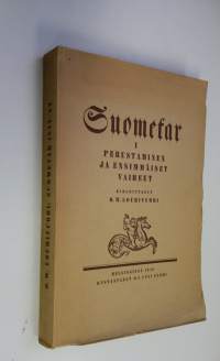 Suometar : O W Louhivuori 1, Perustaminen ja ensimmäiset vaiheet 1847-1852