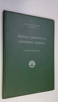 Alaraajan proteesien ja tukisidosten toiminta (signeerattu)
