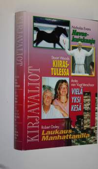 Kirjavaliot : Evans, Nicholas : Hevoskuiskaaja ; Woods, Stuart : Kiirastulessa ; Vugt-Verschoor, Anita van : Vielä yksi kesä ; Daley, Robert : Laukaus Manhattanilla