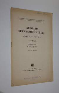 Nuorisosekakuorolauluja 7. vihko : kolmi- ja neliäänisinä