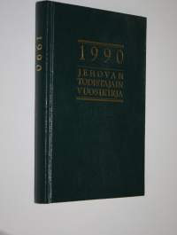 Jehovan todistajain vuosikirja 1990 : sisältää raportin palvelusvuodelta 1989 sekä päivän tekstit selityksineen