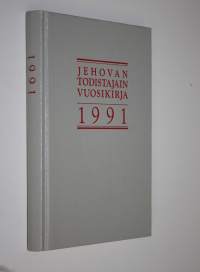 Jehovan todistajain vuosikirja 1991 : sisältää raportin palvelusvuodelta 1990 sekä päivän tekstit selityksineen