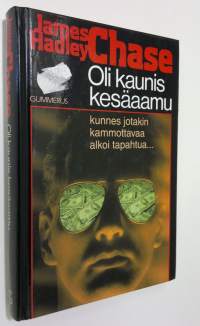 Oli kaunis kesäaamu