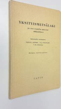 Yksityismetsälaki ja sen nojalla annetut säännökset