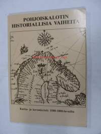 Pohjoiskalotin historiallisia vaiheita - Nordkalotten i historiskt perspektiv