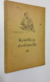 Kynällä ja siveltimellä : kokoelma ABC-piirustuskoulun suomalaisten oppilaiden harjoitustöitä ja eri henkilöiden lausuntoja koulun opetusmenetelmistä