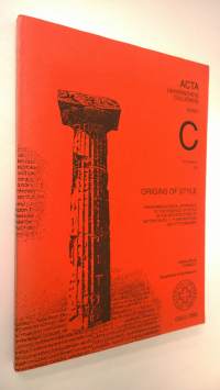 Origins of style : phenomenological approach to the essence of style in the architecture of Antoni Gaudi, C R Mackintosh and Otto Wagner