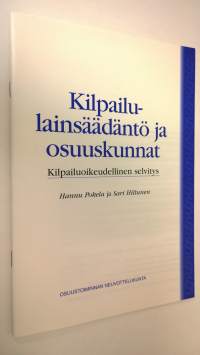 Kilpailulainsäädäntö ja osuuskunnat : kilpailuoikeudellinen selvitys (ERINOMAINEN)