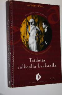 Taidetta valkealla kankaalla : suomalaisia elokuvatekstejä 1896-1950