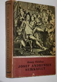 Josef Andrewsin seikkailut : (the history of the adventures of Joseph Andrews