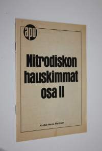 Nitrodiskon hauskimmat osa II