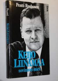 Keijo Liinamaa : sovinnon mies