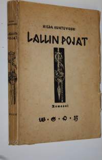 Lallin pojat : historiallinen kertomus 1100-luvun loppupuoliskolta