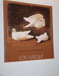 Taiteilijaveljekset von Wright : Ateneumin taidemuseo Helsinki 5.3. - 2.5.1982 = Konstnärsbröderna von Wright : Konstmuseet i Ateneum Helsingfors 5.3. - 2.5.1982 ...