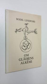 Om glädjens alkemi