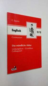 Englisch : Das mundliche Abitur (ERINOMAINEN)