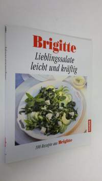 Brigitte - Lieblingssalate leicht und kräftig (ERINOMAINEN)