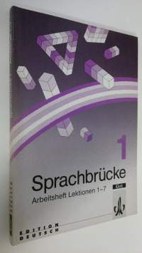 Sprachbrucke 1 : Arbeitsheft Lektionen 1-7