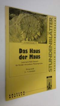 Das Haus der Maus : Lese-Lern-Heft Deutsch fur Kinder mit anderer Muttersprache : Primarstufe 2-4 Schuljahr (ERINOMAINEN)