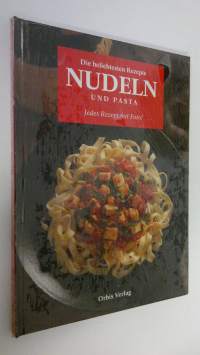 Die beliebtesten Rezepte : Nudeln und pasta (UUSI)