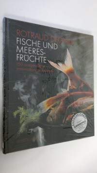 Fische und Meeresfruchte : 150 ausgewählte internationale rezepte (UUSI)