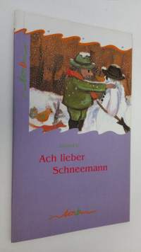 Ach lieber Schneemann (UUDENVEROINEN)