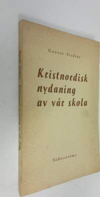 Kristnordisk nydaning av vår skola