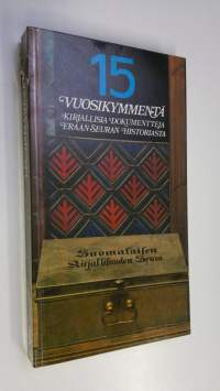 15 vuosikymmentä : kirjallisia dokumentteja erään seuran historiasta