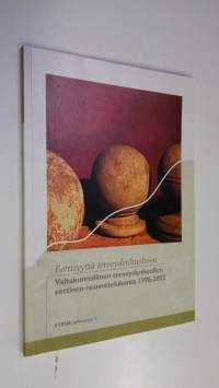 Eettisyyttä terveydenhuoltoon - Valtakunnallinen terveydenhuollon eettinen neuvottelukunta 1998-2002