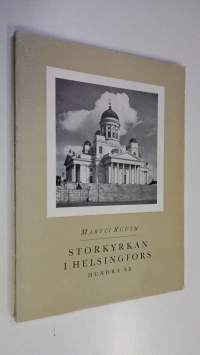 Storkyrkan i Helsingfors hundra år 1852-1952