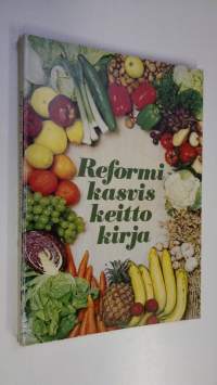 Reformi : kasviskeittokirja