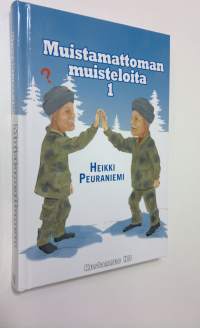 Muistamattoman muisteloita : 1, Ensimmäinen kirja (UUSI)