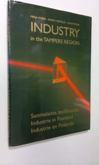 Industry in the Tampere region = Suomalaista teollisuutta = Industrie in Finnland = Industrie en Finlande (signeerattu)