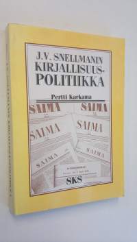 J V Snellmanin kirjallisuuspolitiikka