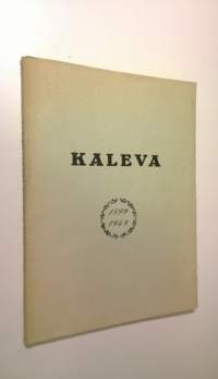 Sanomalehti Kaleva 1899-1949 : puoli vuosisataa kulttuurityötä Pohjois-Pohjanmaalla