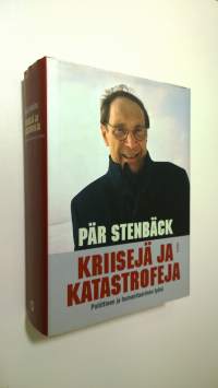 Kriisejä ja katastrofeja : poliittinen ja humanitaarinen työni (ERINOMAINEN)