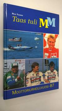 Moottoriurheiluvuosi 1987 : Taas tuli MM (ERINOMAINEN)