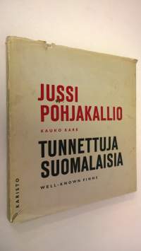 Tunnettuja suomalaisia = Well-known Finns